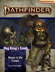 Pathfinder 2E - Adventure Path 195 - Sky King's Tomb 3: Heavy is the Crown
